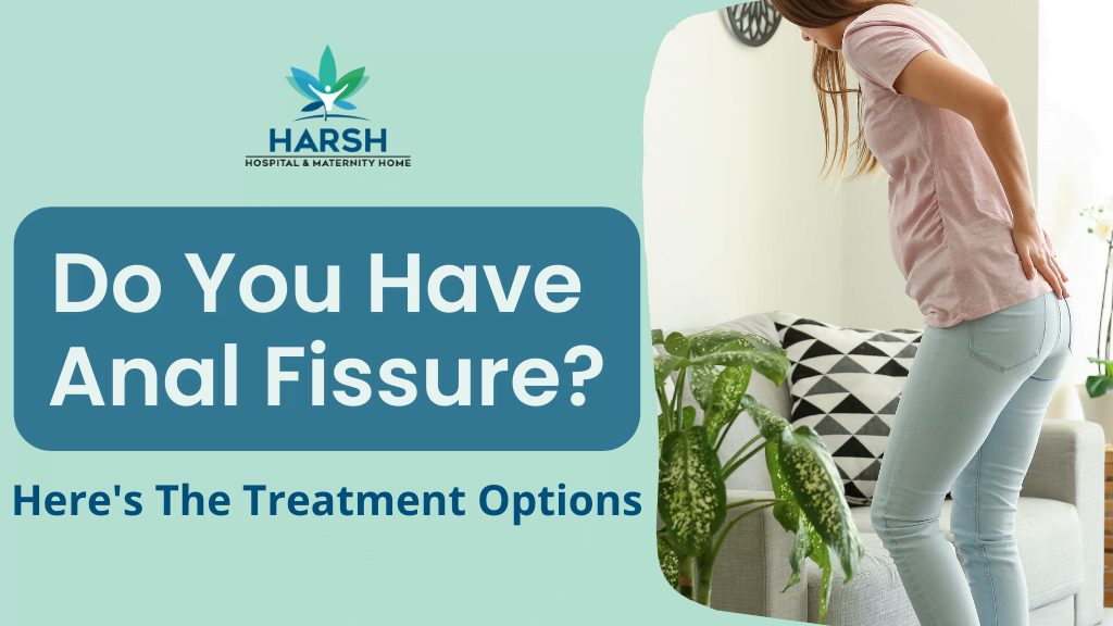 Do You Have Anal Fissure Here Are The Treatment Options