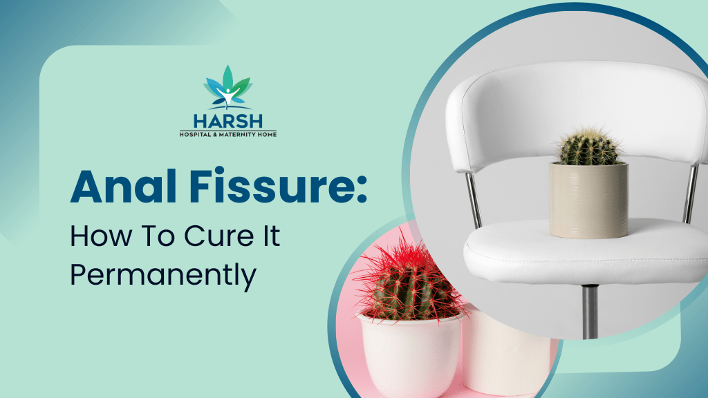 What Is Anal Fissure How To Cure It Permanently