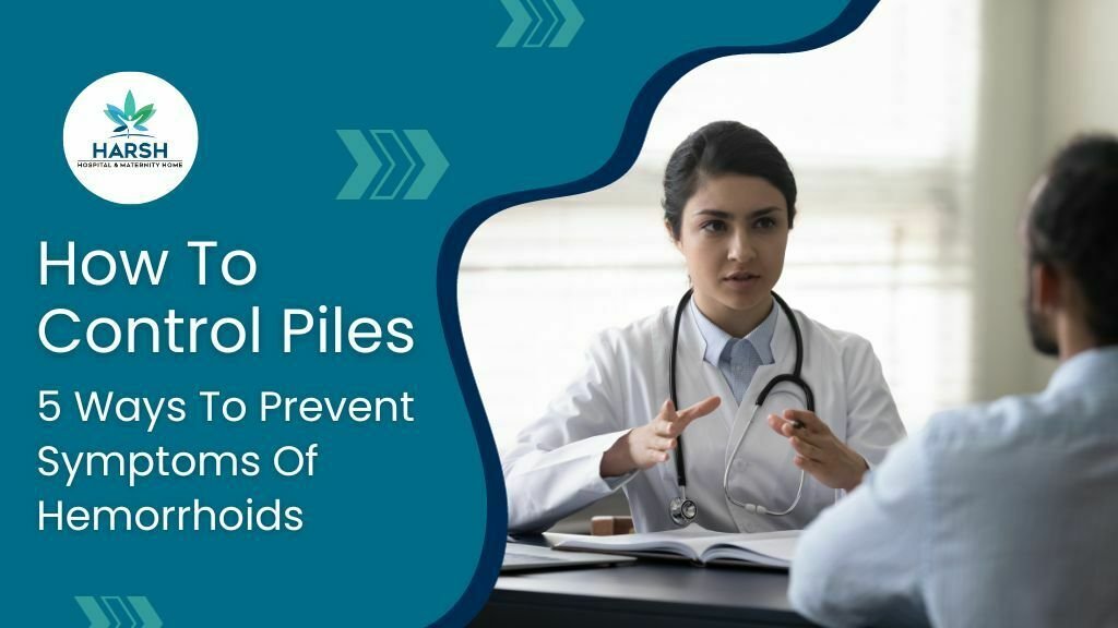 How To Control Piles _ 5 Ways To Prevent Symptoms Of Hemorrhoids.