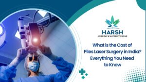 What-is-the-Cost-of-Piles-Laser-Surgery-in-India