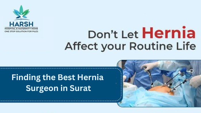 Best Hernia Surgeon in Surat